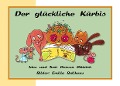 Cover-Bild zum Titel 'Der glückliche Kürbis' von 'Doreen Dittrich'