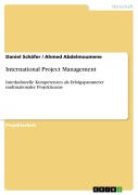 Cover-Bild zum Titel 'International Project Management' von 'Daniel Schäfer, Ahmed Abdelmoumene'