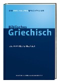 Cover-Bild zum Titel 'Biblisches Griechisch. Der Zwei-Minuten-Sprachtrainer' von 'Jonathan G. Kline'