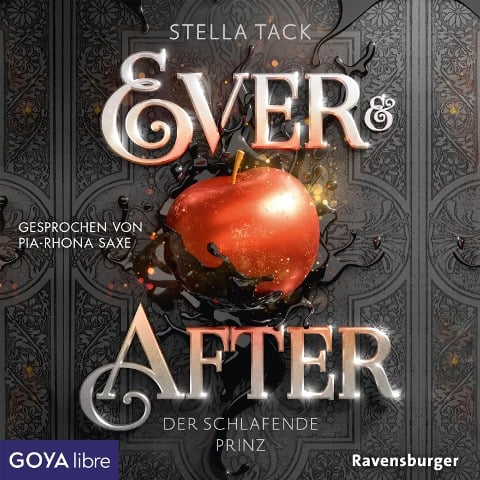 Ever & After. Der schlafende Prinz [Band 1 (Ungekürzt)] - Stella Tack