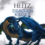 Cover-Bild zum Titel 'Drachenkaiser (Die Drachen-Reihe 2)' von 'Markus Heitz'