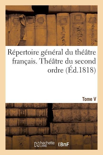 Répertoire Général Du Théâtre Français Tome V - H. Nicolle