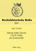 Cover-Bild zum Titel 'Georg Adam Struve (1619-1692) als Zivilrechtler' von 'Jan Finzel'