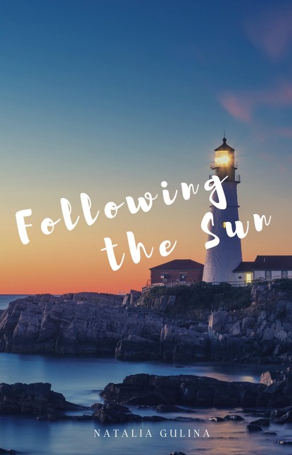 Following the Sun - Natalia Gulina