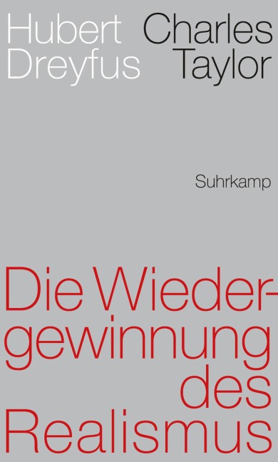 Die Wiedergewinnung des Realismus - Hubert Dreyfus, Charles Taylor