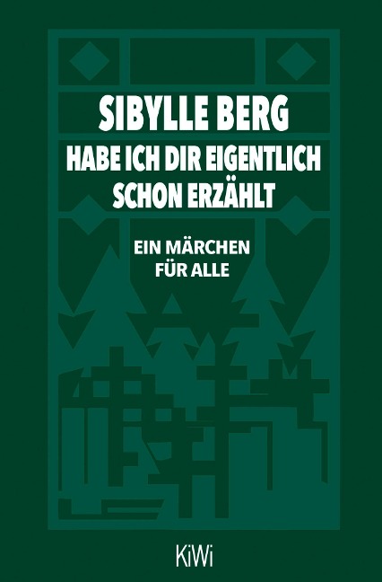 Habe ich dir eigentlich schon erzählt... - Sibylle Berg