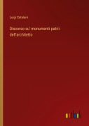 Cover-Bild zum Titel 'Discorso su' monumenti patrii dell'architetto' von 'Luigi Catalani'