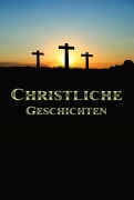 Cover-Bild zum Titel 'Christliche Geschichten' von 'Rafael Lima'