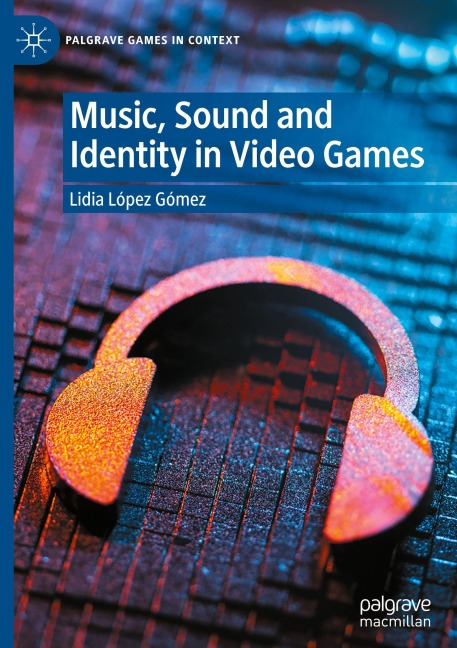 Music, Sound and Identity in Video Games - 