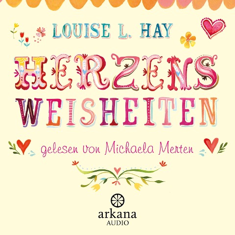 Herzensweisheiten - Louise Hay