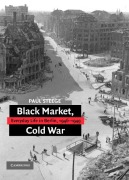 Cover-Bild zum Titel 'Black Market, Cold War' von 'Paul Steege'