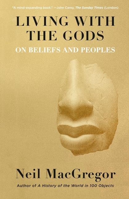 Living with the Gods - Neil Macgregor