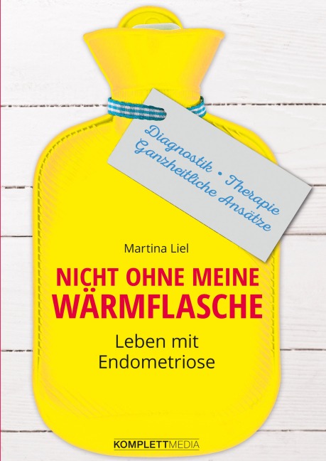 Nicht ohne meine Wärmflasche - Martina Liel