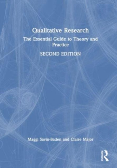 Qualitative Research - Claire Howell Major, Maggi Savin-Baden
