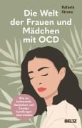 Cover-Bild zum Titel 'Die Welt der Frauen und Mädchen mit OCD' von 'Rafaela Stranz'