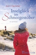 Cover-Bild zum Titel 'Inselglück im Schneegestöber' von 'Anni Deckner'