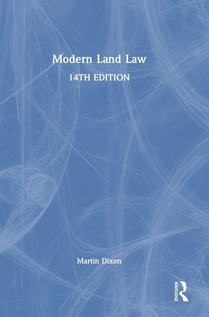 Modern Land Law - Martin Dixon