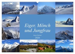 Cover-Bild zum Titel 'Eiger, Mönch und Jungfrau 2026 (Wandkalender 2026 DIN A2 quer), CALVENDO Monatskalender' von 'Bettina Schnittert'