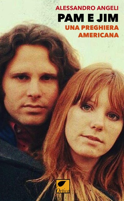 Pam e Jim. Una preghiera americana - Alessandro Angeli