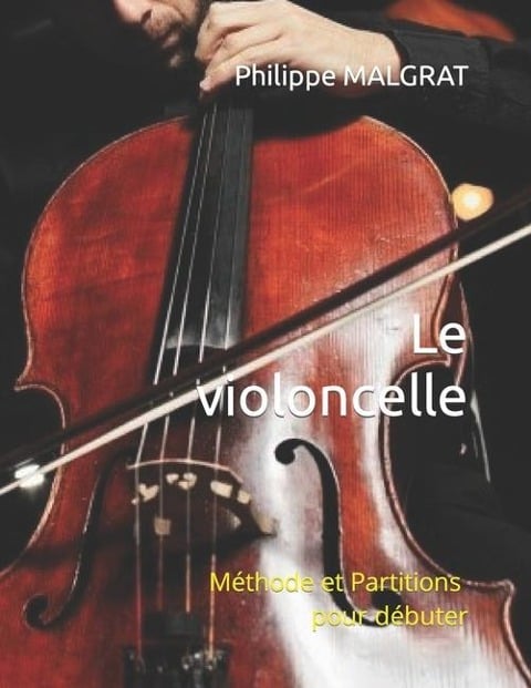 Le violoncelle - Philippe Malgrat