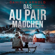Cover-Bild zum Titel 'Das Aupair Mädchen' von 'Daniela Arnold'