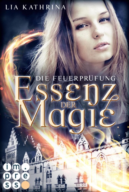 Essenz der Magie 2: Die Feuerprüfung - Lia Kathrina