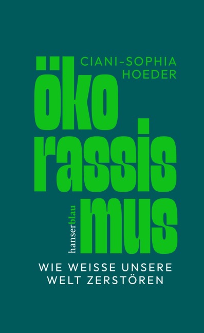 Ökorassismus - Ciani-Sophia Hoeder