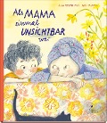 Als Mama einmal unsichtbar war - Julia Rosenkranz