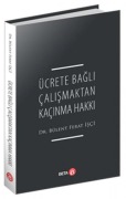 Cover-Bild zum Titel 'Ücrete Bagli Calismaktan Kacinma Hakki' von 'Bülent Ferat isci'