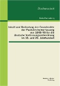 Cover-Bild zum Titel 'Inhalt und Bedeutung der Grundrechte der Paulskirchenverfassung von 1848/49 für die deutsche Verfassungsentwicklung im 19. und 20. Jahrhundert' von 'Eerke Pannenborg'