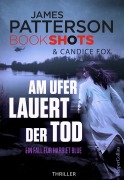 Cover-Bild zum Titel 'Am Ufer lauert der Tod' von 'James Patterson'