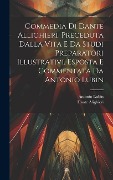 Cover-Bild zum Titel 'Commedia Di Dante Allighieri, Preceduta Dalla Vita E Da Studi Preparatori Illustrativi, Esposta E Commentata Da Antonio Lubin' von 'Dante Alighieri, Antonio Lubin'