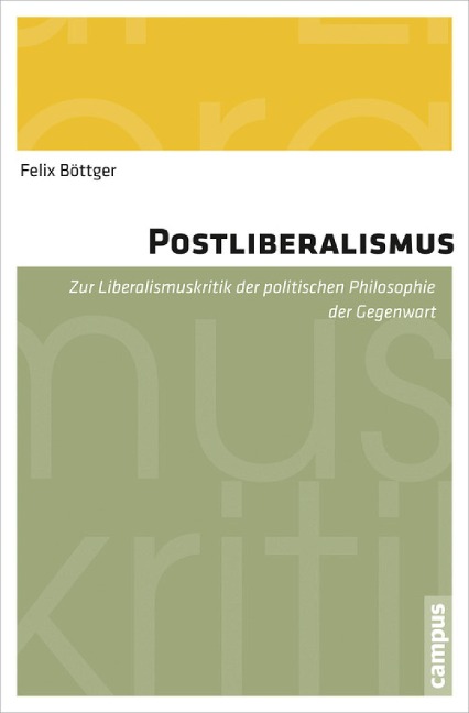 Postliberalismus - Felix Böttger