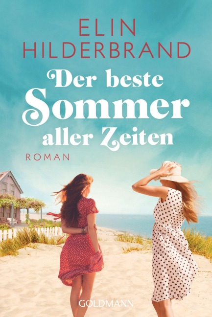 Der beste Sommer aller Zeiten - Elin Hilderbrand