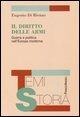 Il diritto delle armi. Guerra e politica nell'Europa moderna - Eugenio Di Rienzo