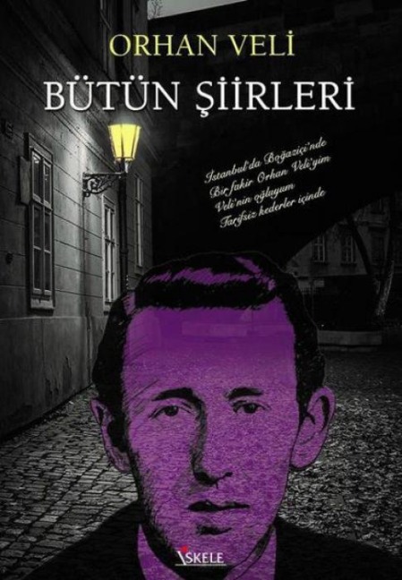 Orhan Veli Bütün Siirleri - Orhan Veli Kanik
