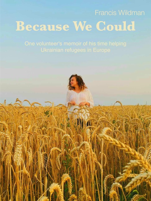 Because We Could - Francis Wildman