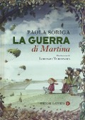 Cover-Bild zum Titel 'La guerra di Martina' von 'Paola Soriga'
