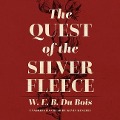 The Quest of the Silver Fleece - W. E. B. Du Bois