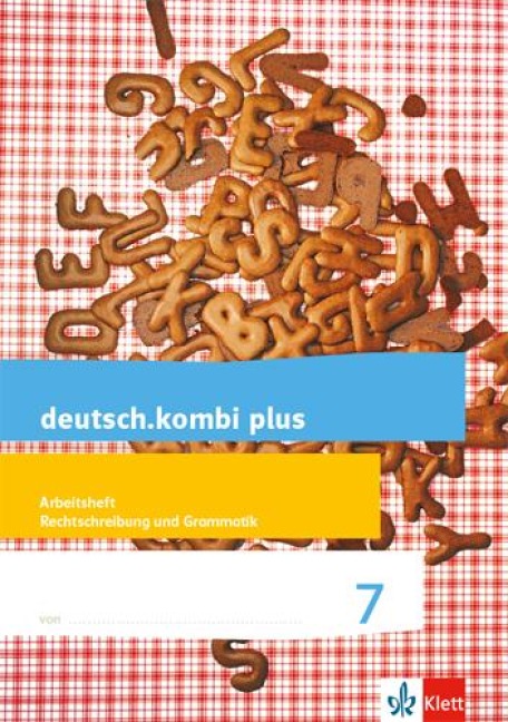 deutsch.kombi plus. Arbeitsheft Rechtschreibung und Grammatik 7. Schuljahr. Differenzierende Allgemeine Ausgabe ab 2015 - 