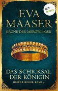 Cover-Bild zum Titel 'Krone der Merowinger: Das Schicksal der Königin' von 'Eva Maaser'