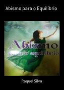 Cover-Bild zum Titel 'Abismo Para O Equilíbrio' von 'Raquel Silva'