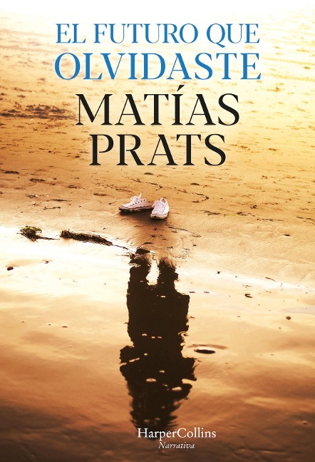 El futuro que olvidaste - Matías Prats