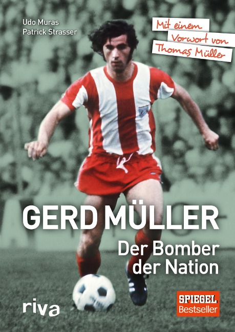 Gerd Müller - Der Bomber der Nation - Patrick Strasser, Udo Muras