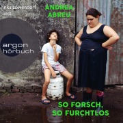 Cover-Bild zum Titel 'So forsch, so furchtlos' von 'Andrea Abreu'