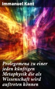 Cover-Bild zum Titel 'Prolegomena zu einer jeden künftigen Metaphysik die als Wissenschaft wird auftreten können' von 'Immanuel Kant'