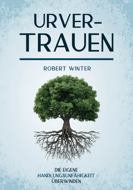 Urvertrauen - Robert Winter
