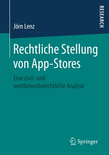 Rechtliche Stellung von App-Stores - Jörn Lenz