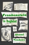 Cover-Bild zum Titel 'Frankenstein in Baghdad' von 'Ahmed Saadawi'