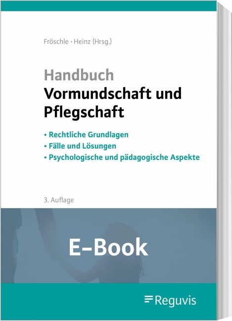 Handbuch Vormundschaft und Pflegschaft (E-Book) - Kerstin Held, Ute Kuleisa-Binge, Reinhard Prenzlow, Helen Sundermeyer